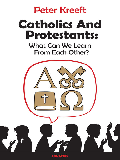 Title details for Catholics and Protestants by Peter Kreeft - Available